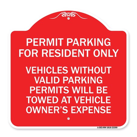 Signmission Parking Permit Permit Parking for Residents Only Vehicles Without Valid Parking Permi, RW-1818-23399 A-DES-RW-1818-23399